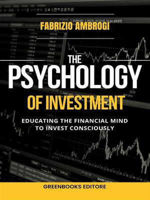 cover image of The psychology of investment